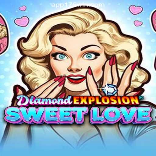 Exploring DiamondExplosionSweetLove: A Top Choice on the 175Win.com Platform